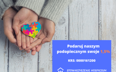 Przekaż 1,5 % swojego podatku dla naszego hospicjum.